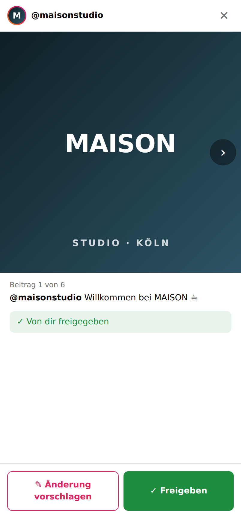 Kunde gibt einen Beitrag frei oder schlägt eine Änderung vor